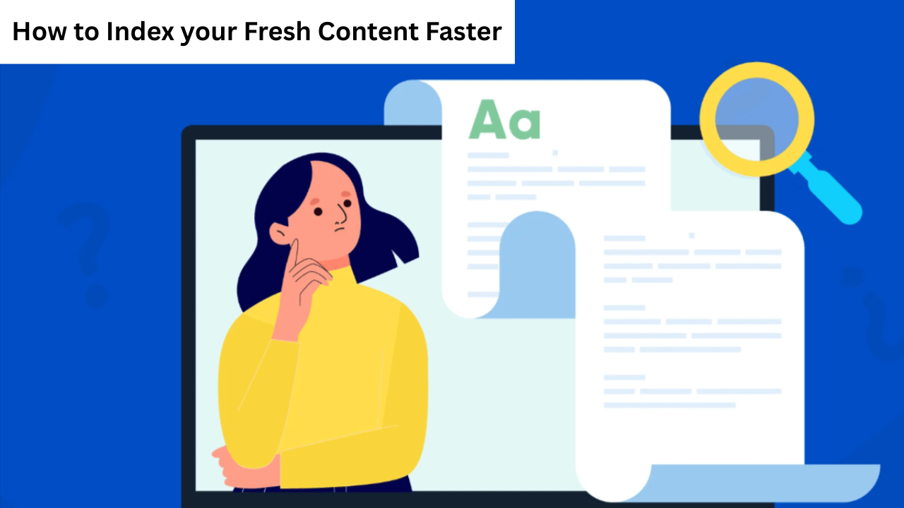 How to Ensure Fast Indexing of Fresh Content on Niche Blogs