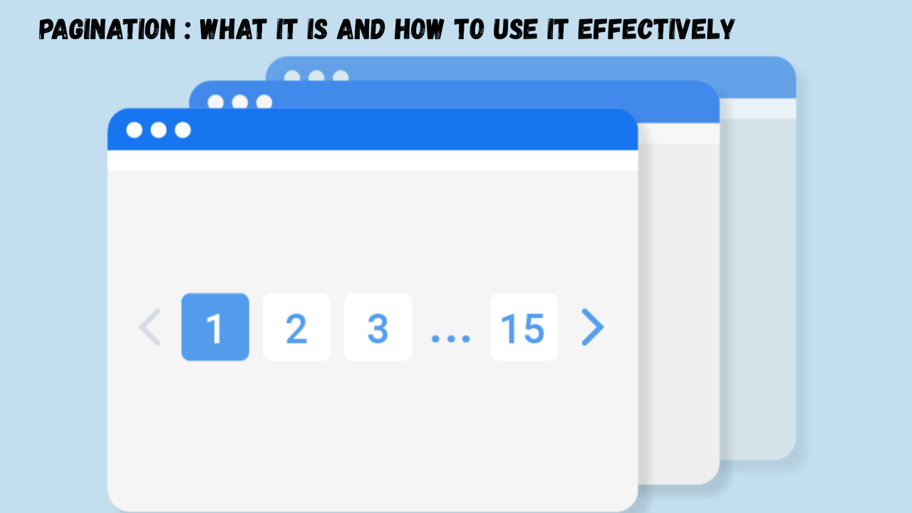 What Is Pagination and When & How Should You Use It?