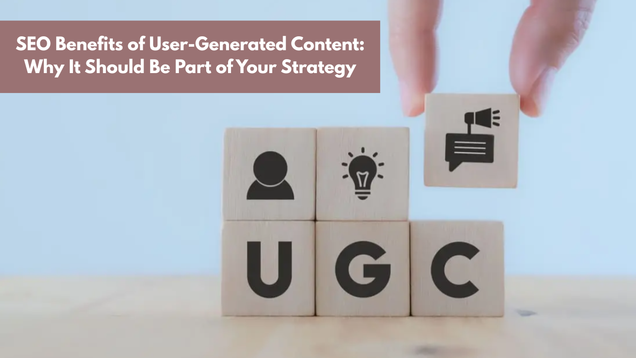 Why User Generated Content is a Game Changer for Your SEO Strategy