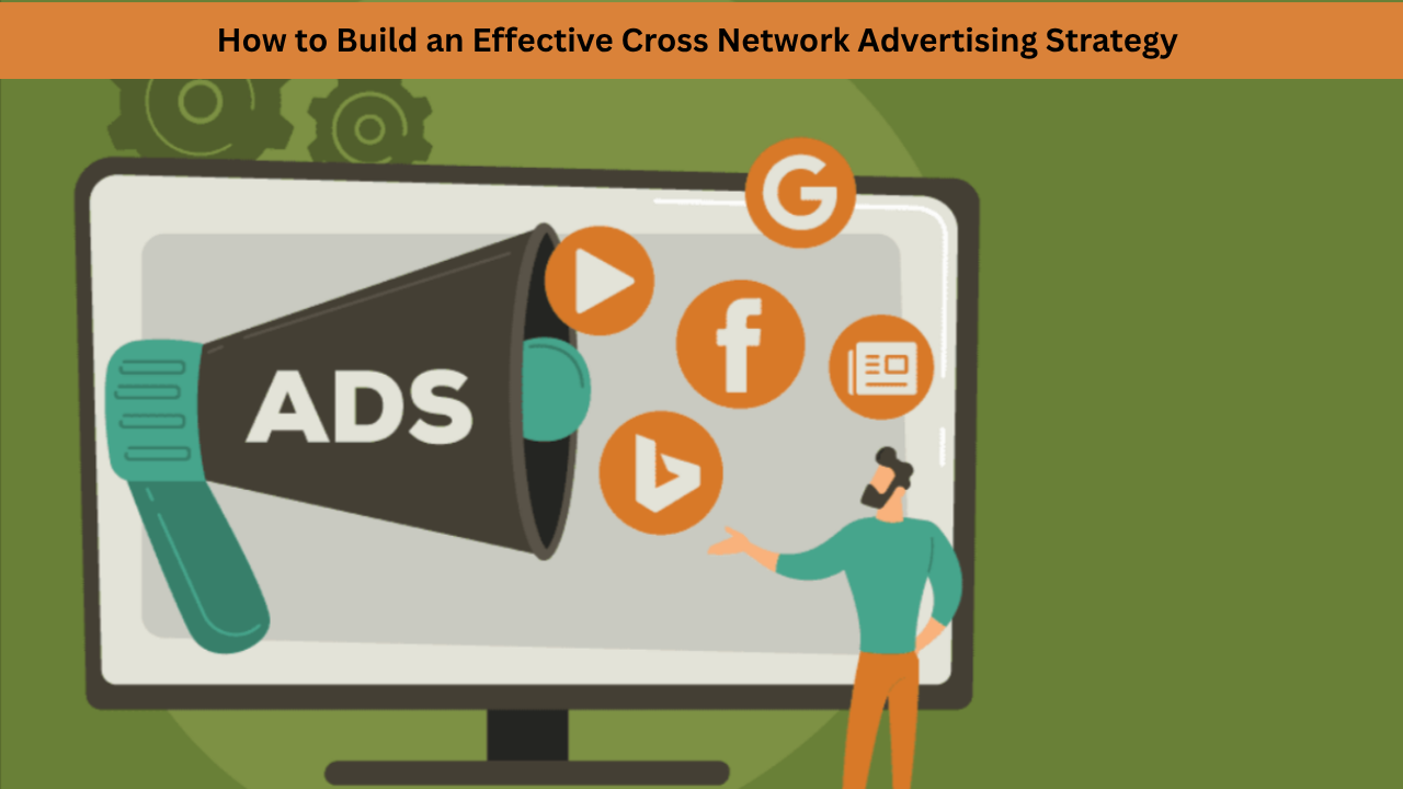 Cross Network Advertising