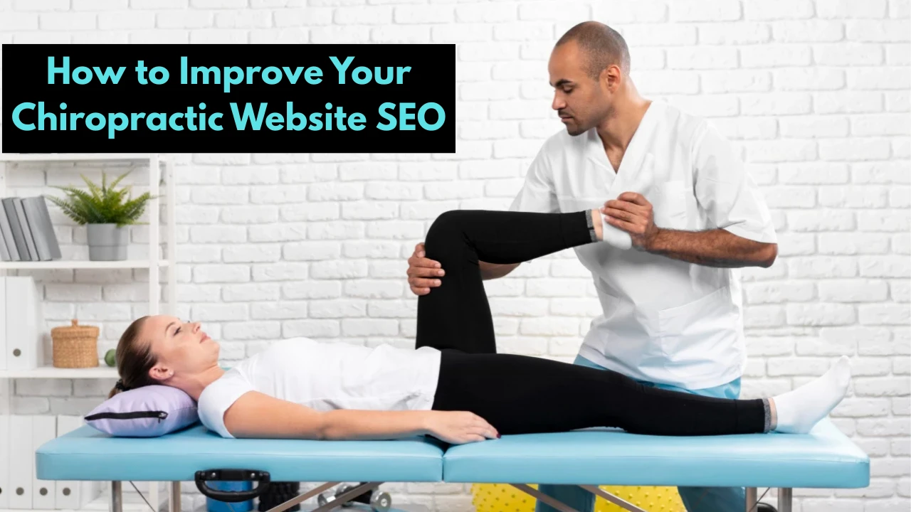 How to Do SEO for Chiropractors : Proven Strategies That Work